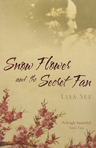 Beispielbild fr Snow Flower and the Secret Fan zum Verkauf von AwesomeBooks