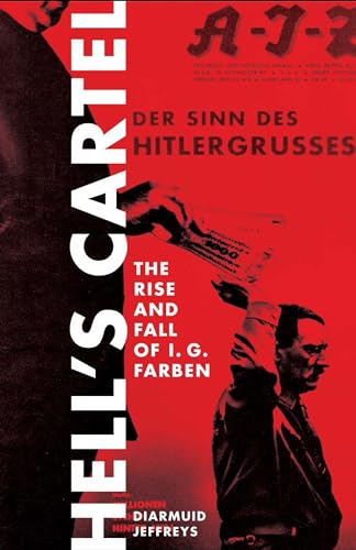 9780747580928: Hell's Cartel: IG Farben and the Making of Hitler's War Machine