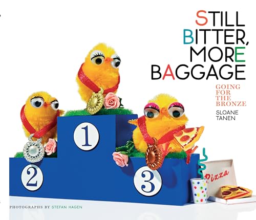 Beispielbild fr Still Bitter, More Baggage: Going for the Bronze zum Verkauf von WorldofBooks