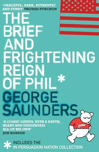 The Brief and Frightening Reign of Phil (Signed Uncorrected Proof) (9780747582212) by George Saunders