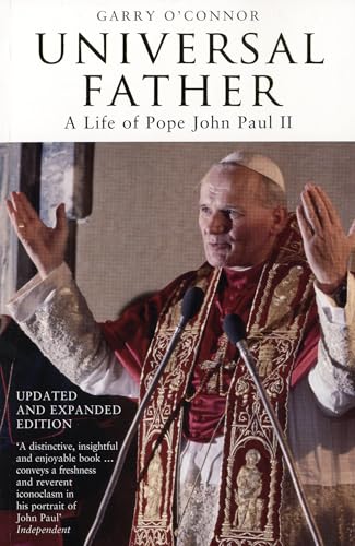 Stock image for Universal Father: A Life of Pope John Paul II for sale by WorldofBooks