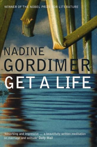 Get a Life - Gordimer, Nadine