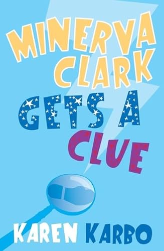 Stock image for Minerva Clark Gets a Clue for sale by WorldofBooks