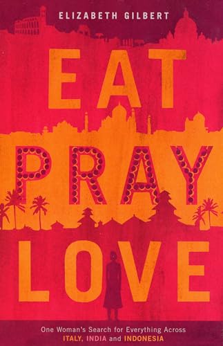 Beispielbild fr Eat, Pray, Love: One Woman's Search for Everything Across Italy, India and Indonesia zum Verkauf von WorldofBooks