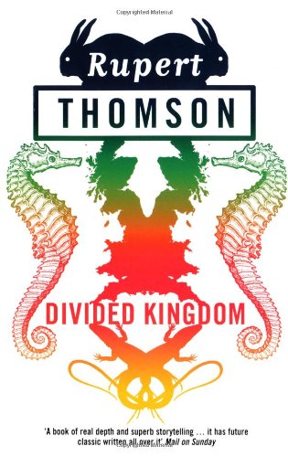 Divided Kingdom (9780747582908) by Rupert Thomson