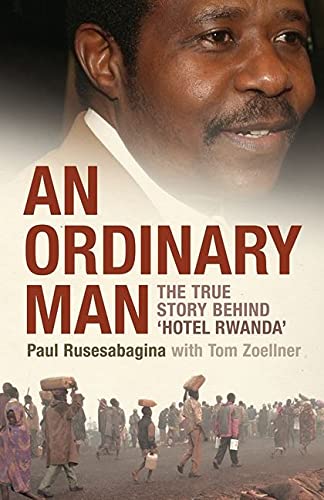 Beispielbild fr An Ordinary Man: The True Story Behind Hotel Rwanda zum Verkauf von AwesomeBooks