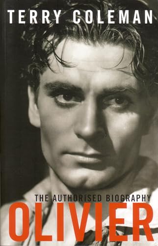 Imagen de archivo de Olivier : The Authorised Biography a la venta por Russell Books