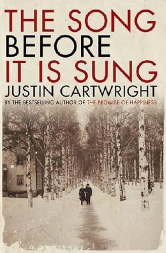 The Song Before It Is Sung (9780747583417) by CARTWRIGHT, Justin