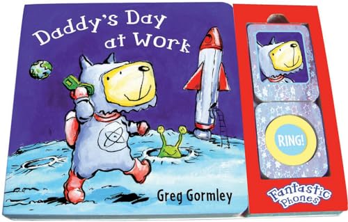 Imagen de archivo de Daddy's Day at Work Fantastic Phones a la venta por PBShop.store US