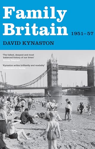 9780747583851: Family Britain, 1951-1957 (Tales of a New Jerusalem)
