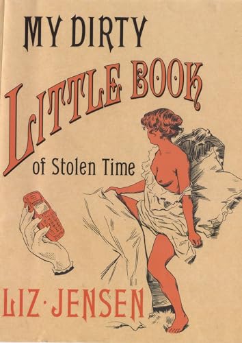 Beispielbild fr My Dirty Little Book of Stolen Time zum Verkauf von AwesomeBooks
