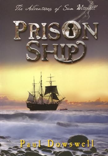 9780747584438: Prison Ship: The Adventures of Sam Witchall