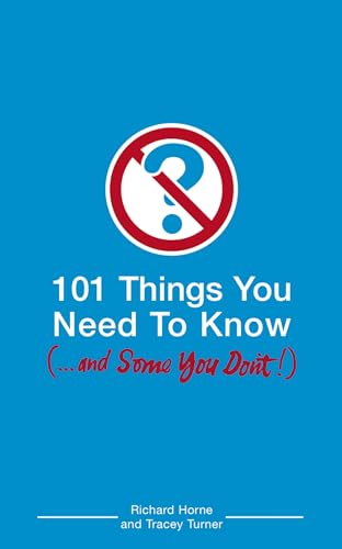 Beispielbild fr 101 Things You Need to Know (and Some You Don't) zum Verkauf von AwesomeBooks