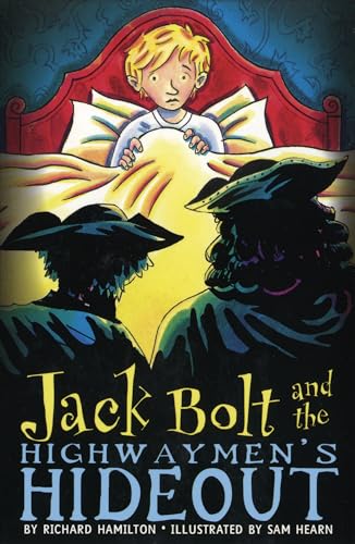 9780747585107: Jack Bolt and the Highwaymen's Hideout