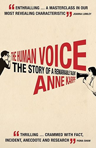 Beispielbild fr The Human Voice: The Story of a Remarkable Talent zum Verkauf von WorldofBooks