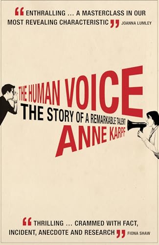 Imagen de archivo de The Human Voice: The Story of a Remarkable Talent a la venta por WorldofBooks