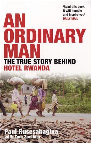 Stock image for An Ordinary Man: The True Story Behind Hotel Rwanda for sale by Wonder Book