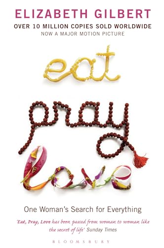 9780747585664: Eat Pray Love. One Woman's Search for Everything.