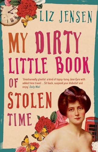 Stock image for My Dirty Little Book of Stolen Time for sale by Wonder Book