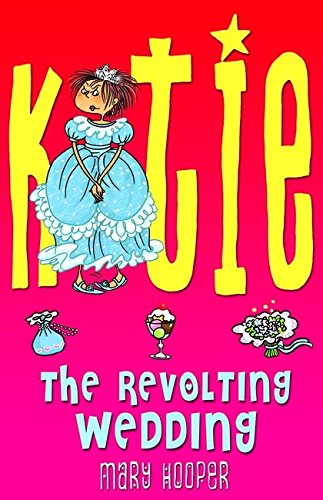 9780747586128: The Revolting Wedding (Katie)