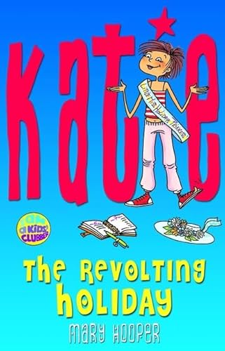 Stock image for The Revolting Holiday (Katie) for sale by WorldofBooks