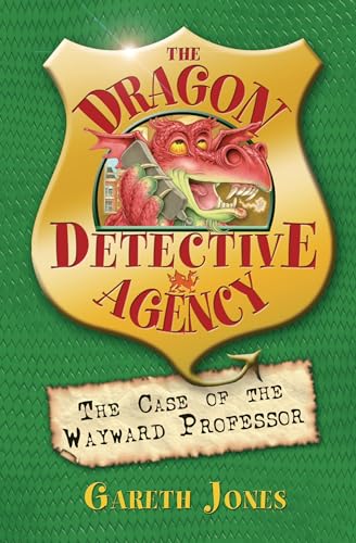 Imagen de archivo de The Case of the Wayward Professor (The Dragon Detective Agency) a la venta por AwesomeBooks