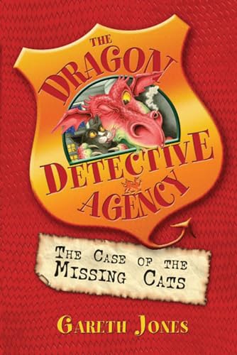 Stock image for The Case of the Missing Cats: Bk. 1 (The Dragon Detective Agency) for sale by AwesomeBooks