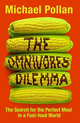 9780747586753: The Omnivore's Dilemma: The Search for the Perfect Meal in a Fast-food World