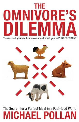 9780747586838: Omnivore's Dilemma: The Search for a Perfect Meal in a Fast-food World