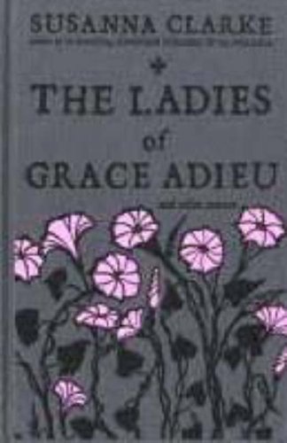 Imagen de archivo de The Ladies of Grace Adieu a la venta por WorldofBooks