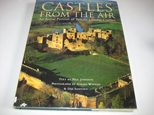 Stock image for Castles from the Air: An Aerial View of Britain's Finest Castles for sale by The Monster Bookshop