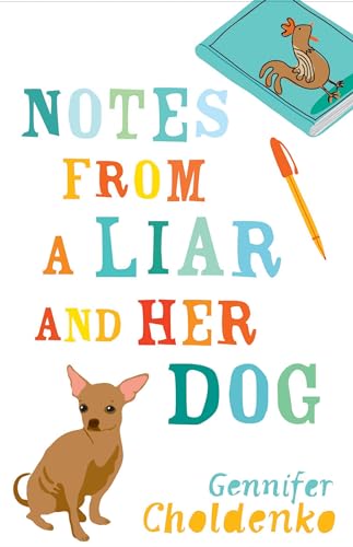 9780747587804: Notes from a Liar and Her Dog