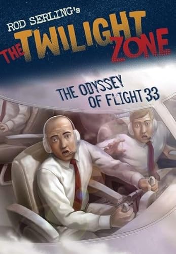 9780747587880: The Odyssey of Flight 33 (Rod Serling's the Twilight Zone)