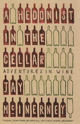 Stock image for A Hedonist in the Cellar : Adventures in Wine for sale by Wonder Book