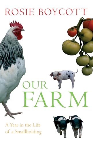 Imagen de archivo de Our Farm: A Year in the Life of a Smallholding a la venta por AwesomeBooks