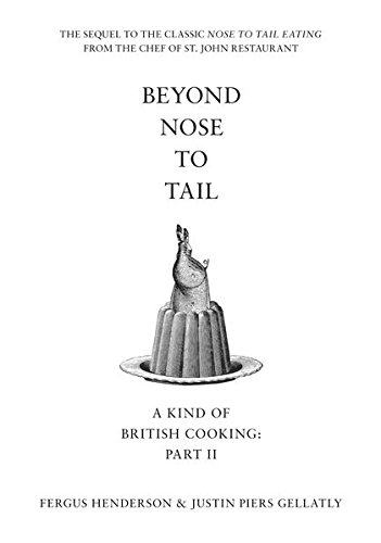 9780747589143: Beyond Nose to Tail.: A Kind of British Cooking: Part II