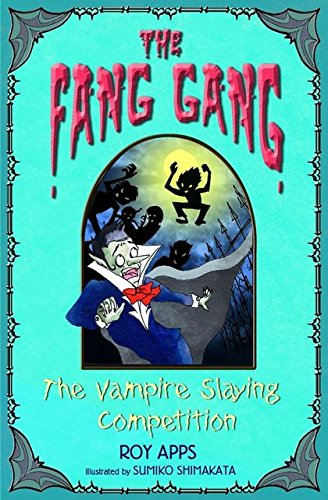 Beispielbild fr The Vampire Slaying Competition: No. 4 (Fang Gang) zum Verkauf von WorldofBooks
