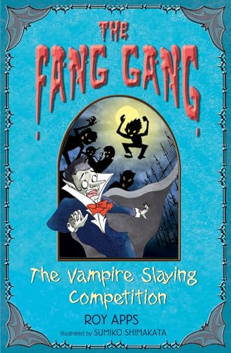 Imagen de archivo de The Vampire Slaying Competition: No. 4 (Fang Gang) a la venta por WorldofBooks