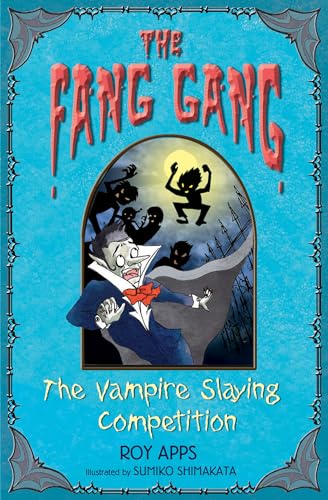 Stock image for The Vampire Slaying Competition: No. 4 (Fang Gang) for sale by WorldofBooks