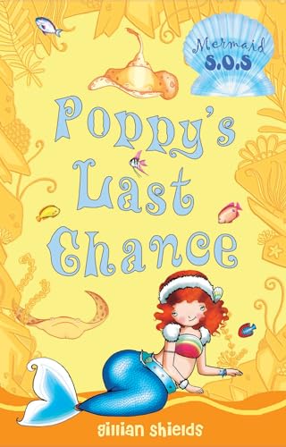 Stock image for POPPYS LAST CHANCE 12: No. 12 (Poppy's Last Chance: Mermaid SOS) for sale by WorldofBooks