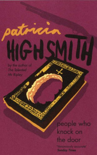 People Who Knock on the Door (9780747590491) by Patricia Highsmith