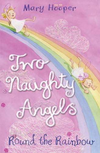 9780747590620: Round the Rainbow: Two Naughty Angels