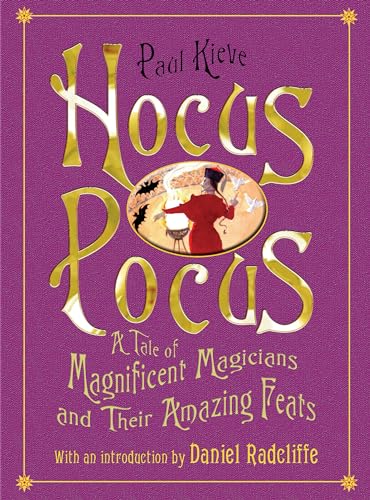 Beispielbild fr Hocus Pocus: A Tale of Magnificent Magicians and Their Amazing Feats zum Verkauf von AwesomeBooks