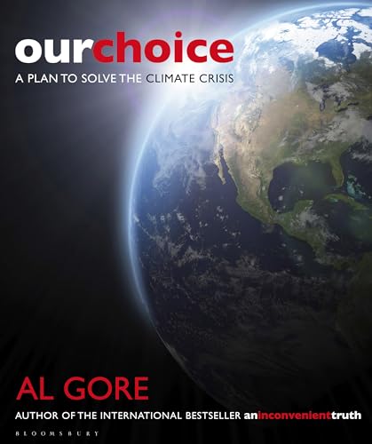 Stock image for Our Choice: A Plan to Solve the Climate Crisis for sale by WorldofBooks