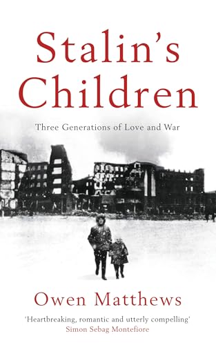 Imagen de archivo de Stalin's Children: Three Generations of Love and War a la venta por WorldofBooks