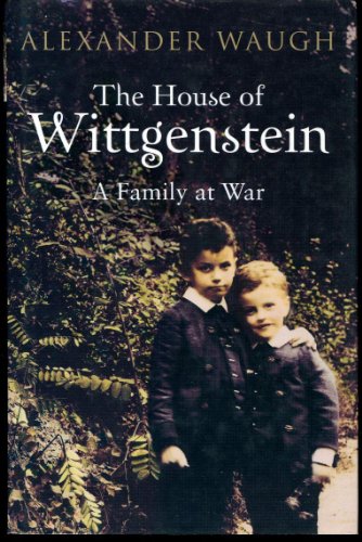 9780747591856: House of Wittgenstein: A Family at War
