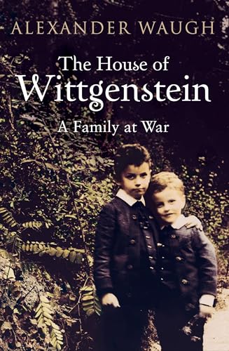 Stock image for The House of Wittgenstein: A Family at War for sale by Housing Works Online Bookstore