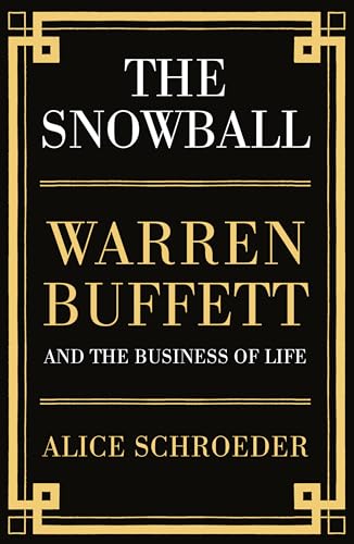 Stock image for The Snowball: Warren Buffett and the Business of Life for sale by MusicMagpie
