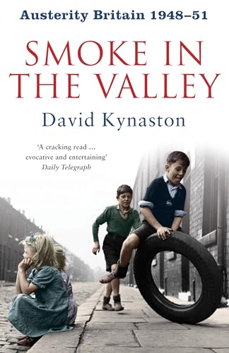 Beispielbild fr Austerity Britain: Smoke in the Valley (Tales of a New Jerusalem 2) zum Verkauf von AwesomeBooks