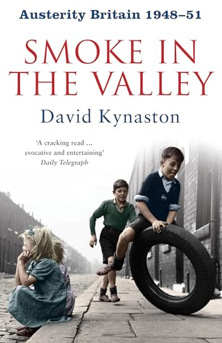 Imagen de archivo de Austerity Britain: Smoke in the Valley (Tales of a New Jerusalem 2) a la venta por AwesomeBooks